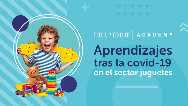Sector juguetes tras la Covid