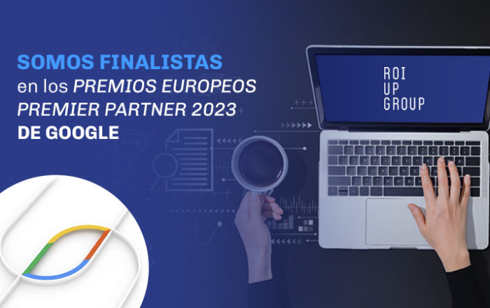 SOMOS FINALISTAS EN LOS PREMIOS EUROPEOS PREMIER PARTNER 2023 DE GOOGLE